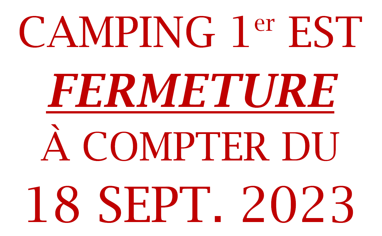 FERMETURE CAMPING 1er EST 2023